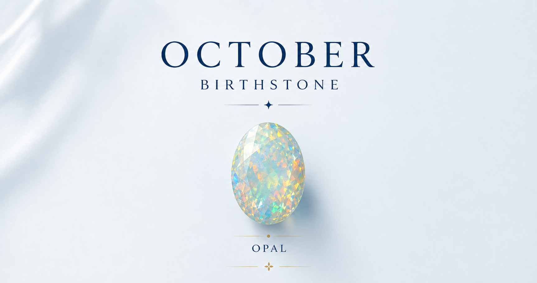 October Birthstones Guide: Meaning & Benefits Explained
